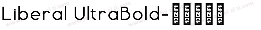Liberal UltraBold字体转换